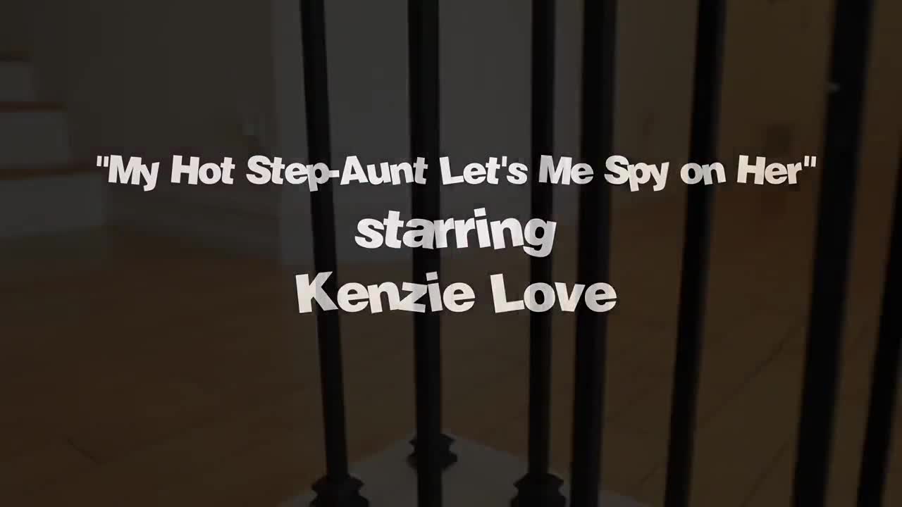 MyPervyFamily 22 07 28 Kenzie Love My Hot Step Aunt Lets Me Spy On Her XXX 720p WEB x264 GalaXXXy