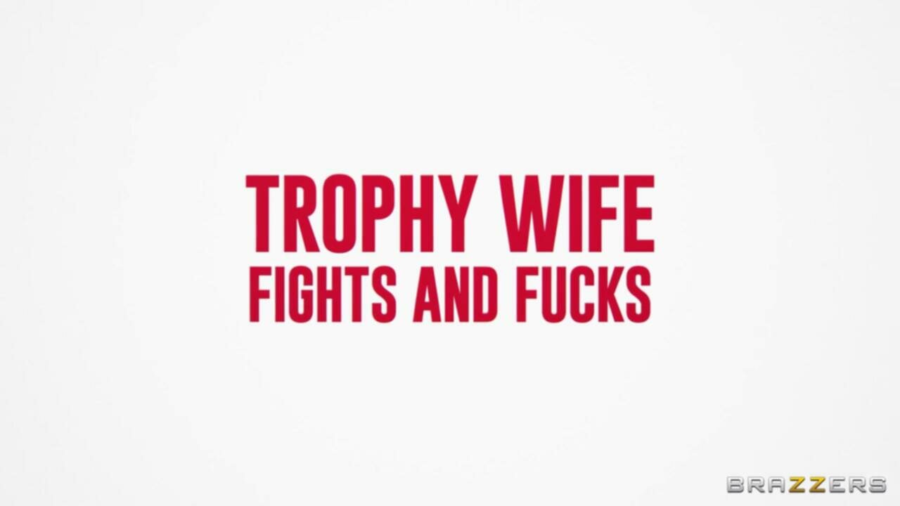 BrazzersExxtra 24 05 15 Gogo Fukme Trophy Wife Fights And Fucks XXX 720p HD WEBRip x264 TGxXX XvX